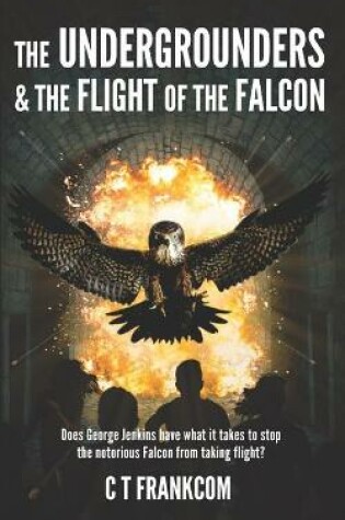 Cover of The Undergrounders and the Flight of the Falcon