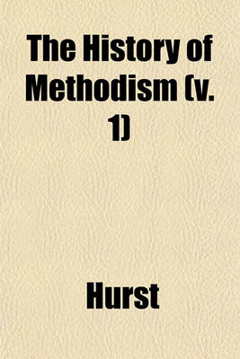 Book cover for The History of Methodism Volume 4