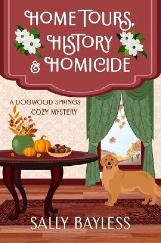 Cover of Home Tours, History & Homicide