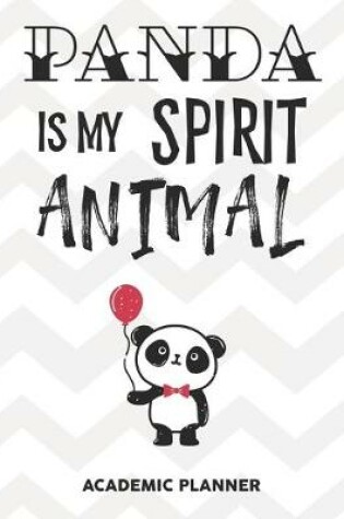 Cover of Panda Is My Spirit Animal Academic Planner
