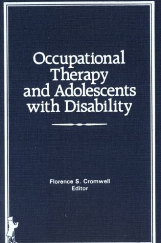 Cover of Occupational Therapy and Adolescents With Disability