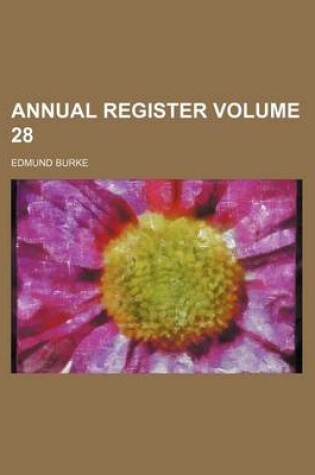 Cover of Annual Register Volume 28