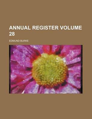 Book cover for Annual Register Volume 28