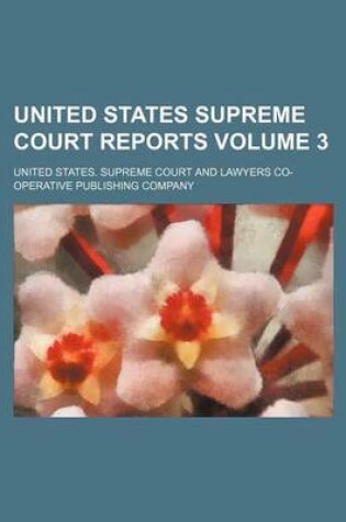 Cover of United States Supreme Court Reports Volume 3