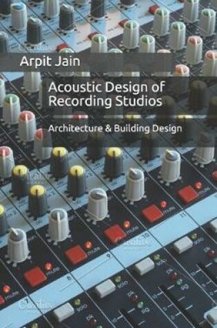 Cover of Acoustic Design of Recording Studios