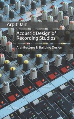 Cover of Acoustic Design of Recording Studios