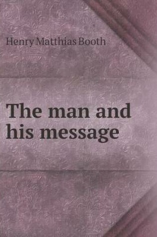 Cover of The Man and His Message