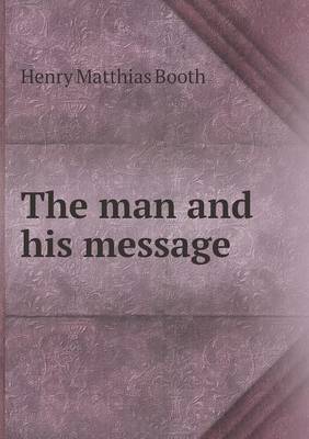 Book cover for The Man and His Message