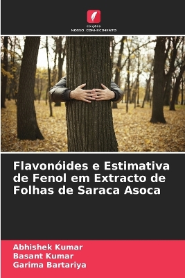 Book cover for Flavonóides e Estimativa de Fenol em Extracto de Folhas de Saraca Asoca