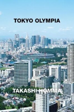 Cover of Takashi Homma: Tokyo Olympia