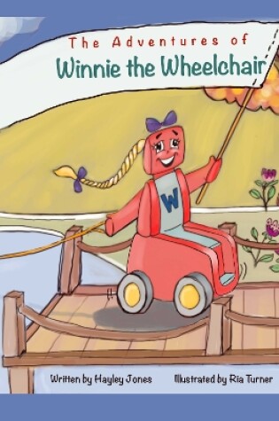 Cover of The Adventures of Winnie the Wheelchair