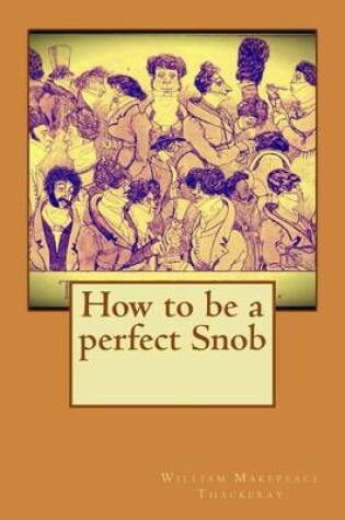 Cover of How to be a perfect Snob