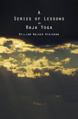 Book cover for A Series of Lessons in Raja Yoga