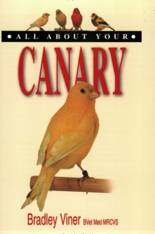 Cover of All About Your Canary