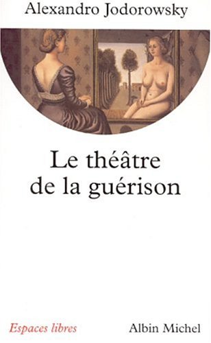 Book cover for Theatre de La Guerison (Le)