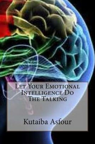 Cover of Let Your Emotional Intelligence Do the Talking