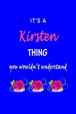 Book cover for It's A Kirsten Thing You Wouldn't Understand