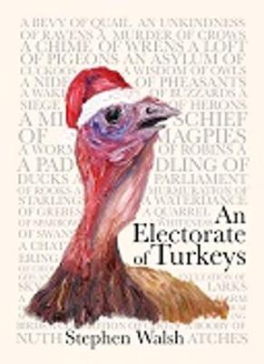 Book cover for An Electorate of Turkeys