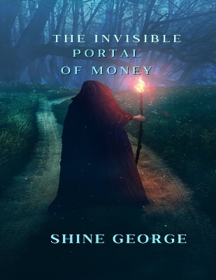 Cover of The Invisible Portal of Money