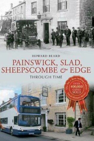 Cover of Painswick, Slad, Sheepscombe & Edge Through Time