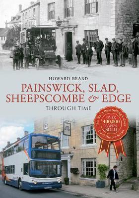 Cover of Painswick, Slad, Sheepscombe & Edge Through Time