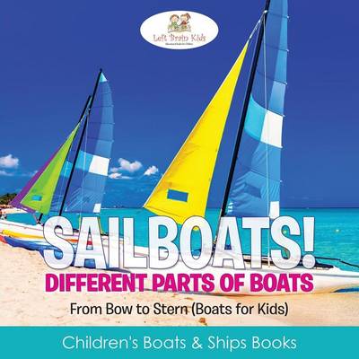 Book cover for Sailboats! Different Parts of Boats