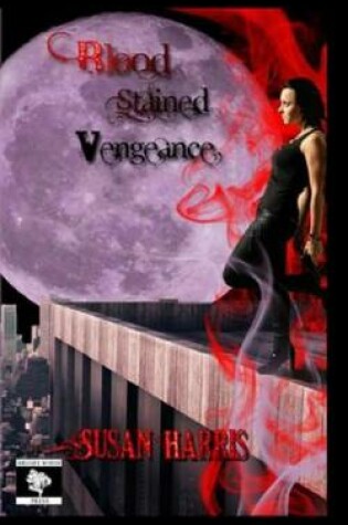 Cover of Blood Stained Vengeance