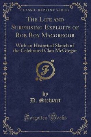 Cover of The Life and Surprising Exploits of Rob Roy MacGregor
