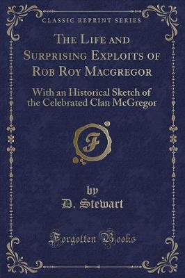 Book cover for The Life and Surprising Exploits of Rob Roy MacGregor