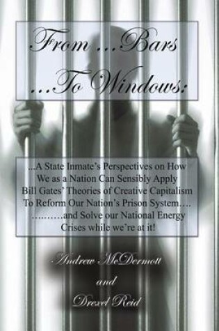Cover of From.........Bars To........Windows