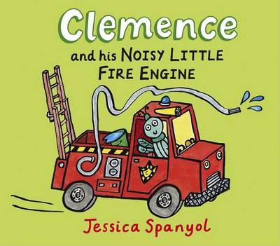 Book cover for Clemence and His Noisy Little Fire Engine