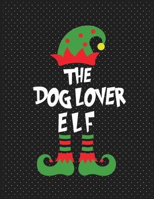 Book cover for The dog lover elf