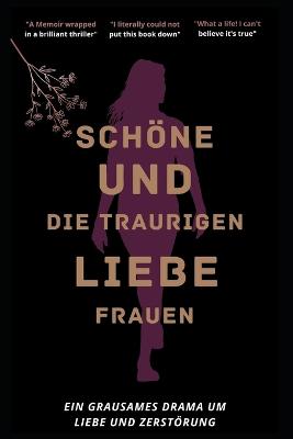 Book cover for Schöne Und Die Traurigen Liebesfrauen