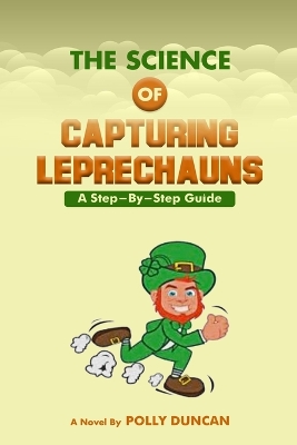 Cover of The Science of Capturing Leprechauns