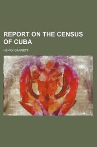 Cover of Report on the Census of Cuba