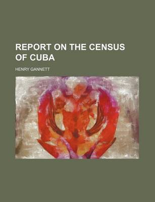 Book cover for Report on the Census of Cuba