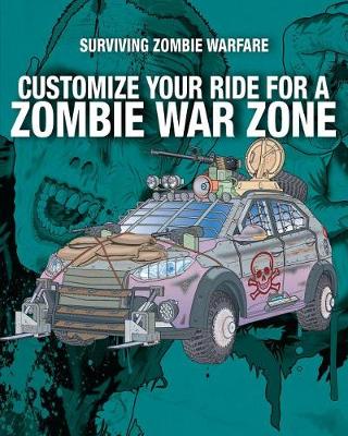 Book cover for Customize Your Ride for a Zombie War Zone