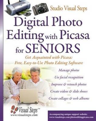 Book cover for Digital Photo Editing with Picasa for Seniors: Get Acqainted with Picasa: Free, Easy-to-Use Photo Editing Software