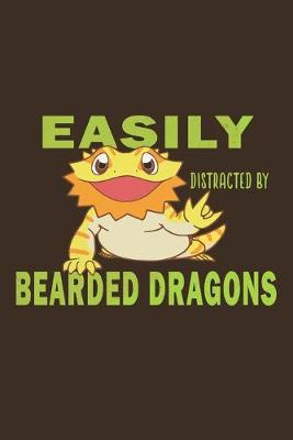 Book cover for Easily Distracted By Bearded Dragon