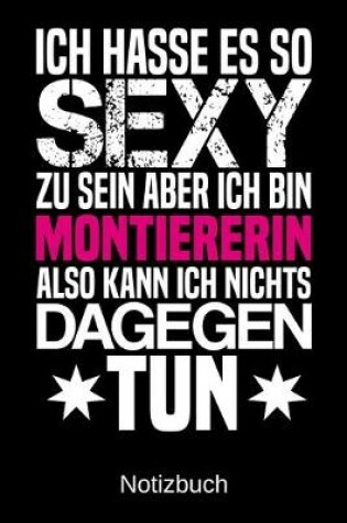 Cover of Ich hasse es so sexy zu sein aber ich bin Motiererin also kann ich nichts dagegen tun