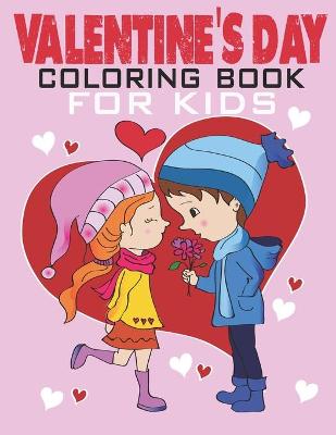 Book cover for Valentines Day Coloring Book For Kids