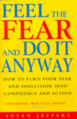 Book cover for Feel The Fear And Do It Anyway