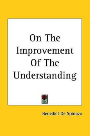 Cover of On the Improvement of the Understanding
