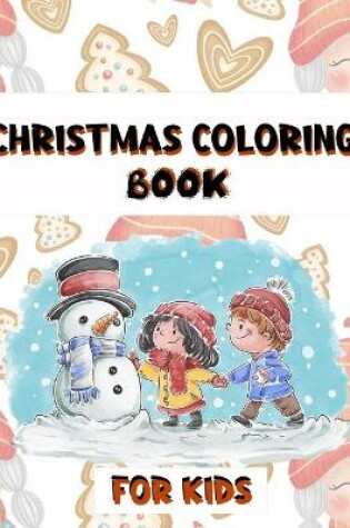 Cover of Christmas Coloring Book For Kids