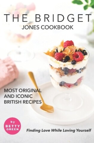 Cover of The Bridget Jones Cookbook