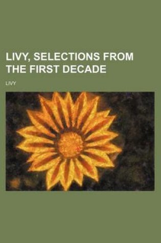 Cover of Livy, Selections from the First Decade