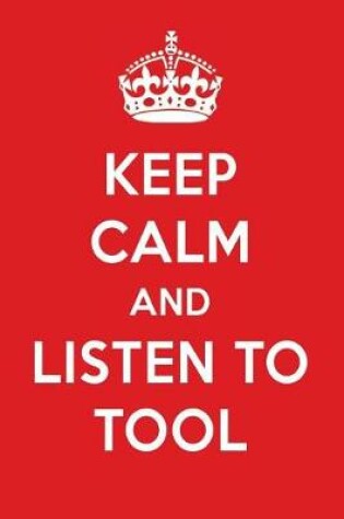 Cover of Keep Calm and Listen to Tool