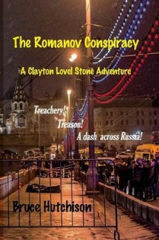 Cover of THE ROMANOV CONSPIRACY A Clayton Lovell Stone Adventure