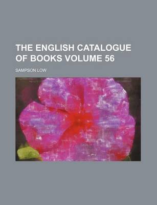 Book cover for The English Catalogue of Books Volume 56