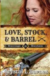 Book cover for Love, Stock, & Barrel